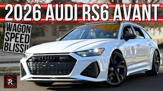 [Redline] The 2026 Audi RS6 Avant Performance Is A Blissful & Stately Fast Family Wagon