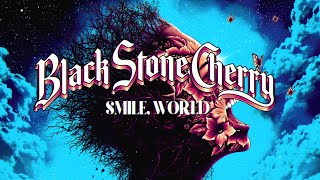 Musik-Video-Miniaturansicht zu Smile, World Songtext von Black Stone Cherry