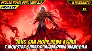 Download lagu KING TANG SAN MODE DEWA ASHURA - SOUL LAND 2.5 DONGHUA 22 mp3