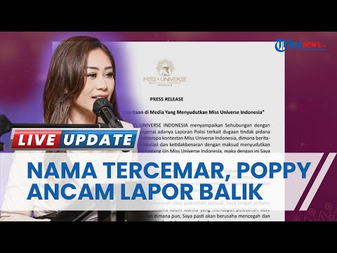 Poppy Capella Ancam Tuntut Balik Berita Bohong, Bantah Terlibat Dugaan Pelecehan Seksual MUID 2023
