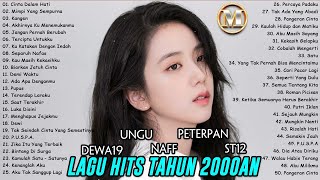 Download lagu Ungu, Peterpan, Dewa 19, Naff, ST12 [Lagu Hits Tahun 2000an] Lagu Nostalgia Wantu Sma Tahun 2000an mp3