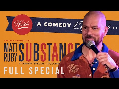 Matt Ruby: SUBSTANCE (2023) - FULL STANDUP COMEDY SPECIAL + DOCUMENTARY 🌿🥃🍄🚫