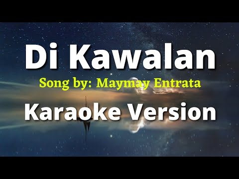 Di Kawalan [ Song by: Maymay Entrata ]                                    Karaoke Version