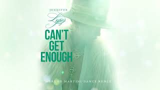 Jennifer Lopez - Can't Get Enough (Bruno Martini Remix)