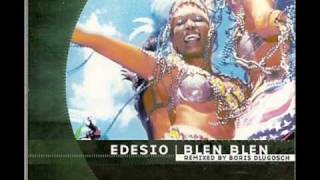 Edesio - Blen Blen (Boris Dlugosch Remix)
