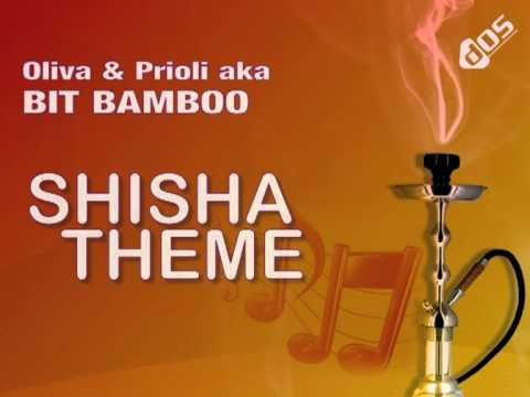 Oliva & Prioli aka Bit Bamboo - SHISHA THEME (Video Edit)
