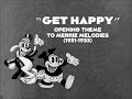 Get Happy 1931 33 Merrie Melodies Theme Evolution