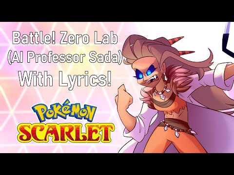 Battle! Zero Lab (AI Sada) With Lyrics! | Pokémon Scarlet