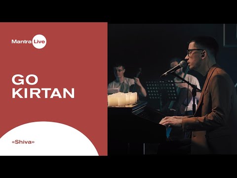 GoKirtan - Shiva | Mantra Live
