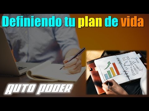 Definiendo tu plan de vida