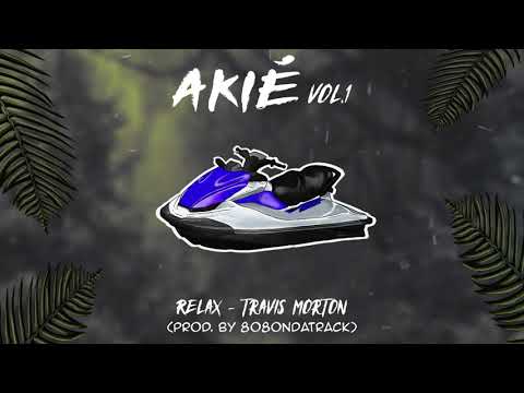Relax - Travis Morton (Prod by 808ONTHETRACK)