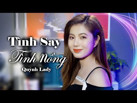 TÌNH SAY TÌNH NỒNG OFFICIAL MUSIC VIDEO | QUỲNH LADY x SONG ĐẠT MEDIA