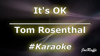 Download lagu Tom Rosenthal - It's OK (Karaoke) mp3