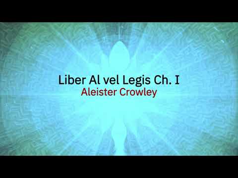 Liber Al vel Legis - The Book of the Law - Chapter 1