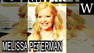 MELISSA PETERMAN - WikiVidi Documentary
