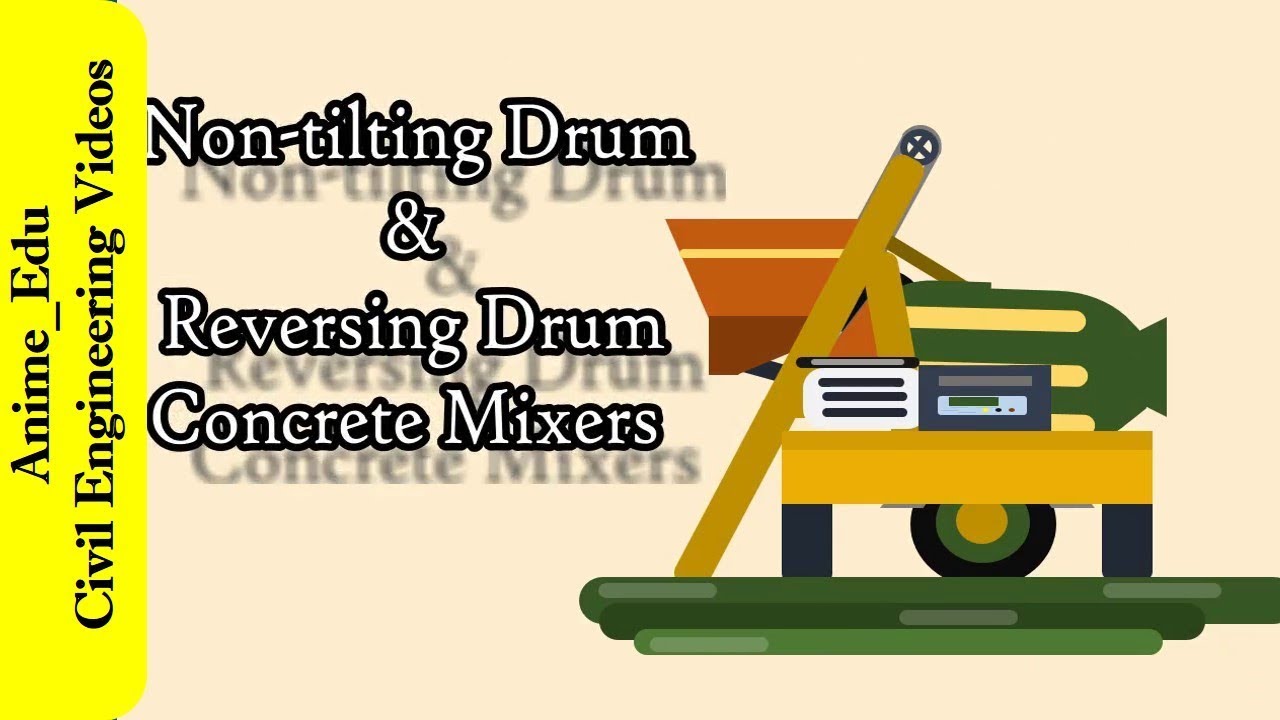 Non-tilting Drum & Reversing Drum Concrete Mixer|| Mixing #4 || Manufacture of Concrete #7 ||