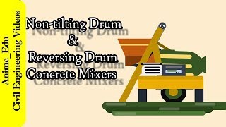 Non-tilting Drum & Reversing Drum Concrete Mixer|| Mixing #4 || Manufacture of Concrete #7 ||