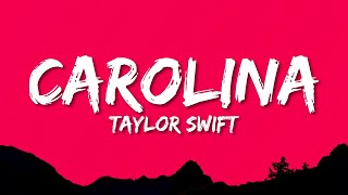 Taylor Swift - Carolina (Lyrics) (From the Motion Picture Where The Crawdads Sing)