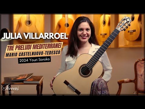 Julia Villarroel plays Tre Preludi Mediterranei by Castelnuovo-Tedesco on a 2024 Youri Soroka Guitar