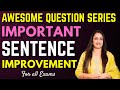 Important Sentence Improvement For All Exams Awesome Question Series English With Rani Ma Am
