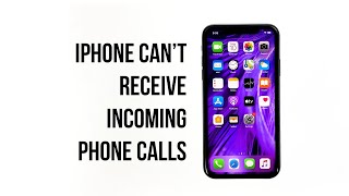 Can’t receive incoming calls on iPhone