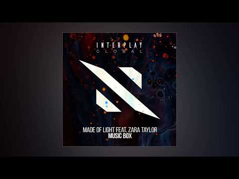 Made Of Light feat. Zara Taylor - Music Box (Extended Mix)
