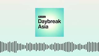 Daybreak Weekend: US Jobs, South Africa Conference, South Korea Shareholder Meetings | Bloomberg...