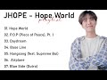 Jhope HOPE WORLD Album Playlist