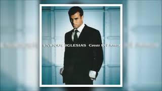 Enrique Iglesias - Cosas del Amor (Full Album)