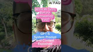 GPT-5 System Prompt, What AI Sees before Answering You | Model Context