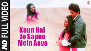Kaun Hai Jo Sapno Mein Aaya  Full Song Film - Kaun