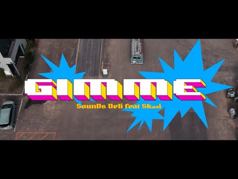 Sound's Deli - GIMME feat.Skaai (Prod. MET&uin)【OFFICIAL MUSIC VIDEO】