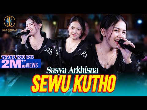 SASYA ARKHISNA - SEWU KUTHO (OFFICIAL MUSIC VIDEO SEMBADA MUSIC)