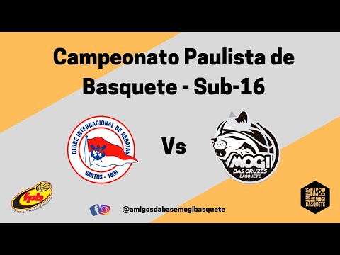 FPB 2022 SUB 16 - INTER. DE SANTOS X MOGI BASQUETE - 28/08/2022
