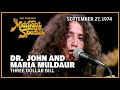 Three Dollar Bill - Dr. John and Maria Muldaur | The Midnight Special