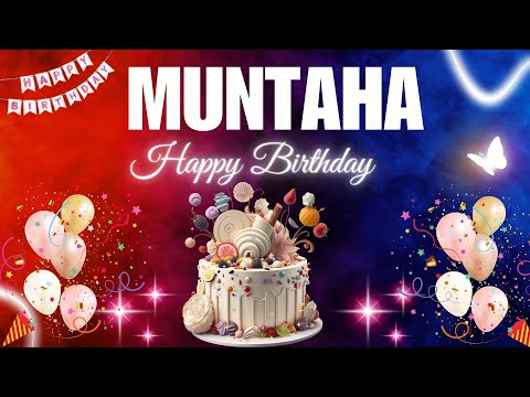 MUNTAHA Happy Birthday to you | Happy Birthday Song MUNTAHA🎂🎈 #birthday #happybirthdaysong #muntaha