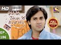 Yeh Un Dinon Ki Baat Hai Ep 186 Full Episode 21st May 2018