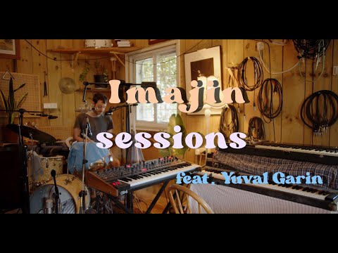 IMAJIN Sessions feat. Yuval Garin // LIVE SESH
