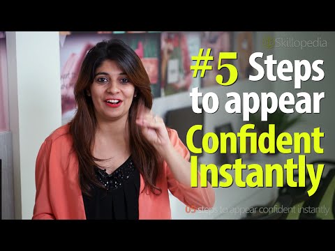 5 steps to appear confident instantly? - Improve your Personality ( Soft skills by Skillopedia)