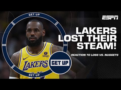 'THEY RAN OUT OF STEAM!' - JWill on the REASON the Lakers BLEW A 20-PT LEAD vs. Nuggets | Get Up