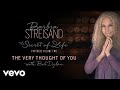 Barbra Streisand - The Very Thought Of You (with Bob Dylan) (Official Audio) ft. Bob Dylan