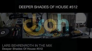 DSOH 512 - Lars Behrenroth in the mix DEEP HOUSE MUSIC DARK MOODY