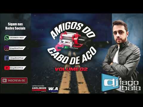 CD AMIGOS DO CABO DE AÇO VOLUME 02 DE ITAJAÍ-SC - DJ IAGO BALA