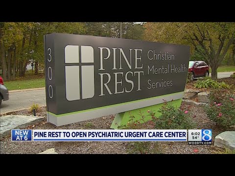 Pine Rest to open psychiatric urgent care center