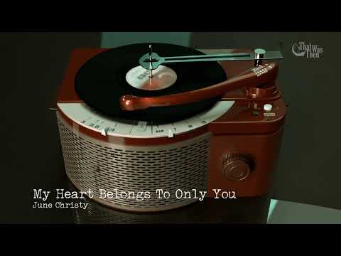 1953   My Heart Belongs To Only You   June Christy