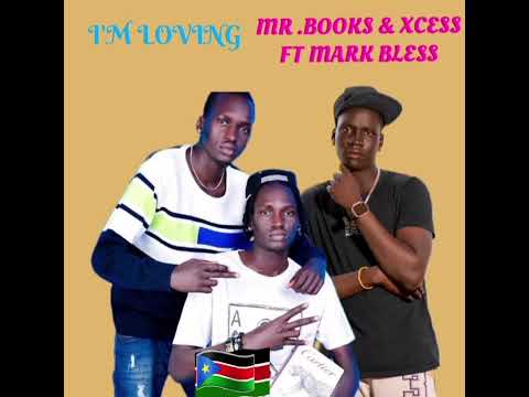 I'm loving by MR BOOKS & XCESS FT MARK BLESS