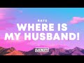 RAYE – WHERE IS MY HUSBAND!