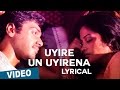 Uyire Un Uyirena Song With Lyrics Zero Anirudh Ravichander Nivas K Prasanna Shiv Mohaa