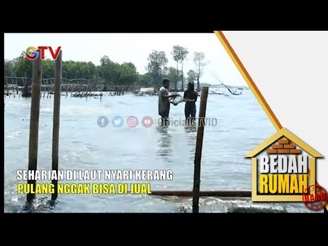 Ya Allah Seharian Dilaut Nyari Kerang Laut Pulang Nggak Bisa Di Jual | Bedah Rumah | Eps.435 | (1/4)
