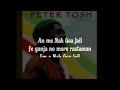 Peter Tosh, Na Goa Jail   Lyrics